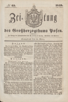 Zeitung des Großherzogthums Posen. 1840, № 63 (14 März)