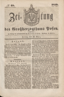 Zeitung des Großherzogthums Posen. 1840, № 68 (20 März)