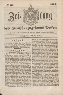 Zeitung des Großherzogthums Posen. 1840, № 69 (21 März)