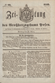 Zeitung des Großherzogthums Posen. 1840, № 70 (23 März)