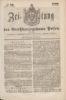 Zeitung des Großherzogthums Posen. 1840, № 80 (3 April)