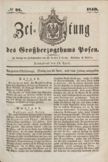 Zeitung des Großherzogthums Posen. 1840, № 92 (18 April)