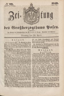 Zeitung des Großherzogthums Posen. 1840, № 99 (28 April)
