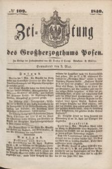 Zeitung des Großherzogthums Posen. 1840, № 109 (9 Mai)