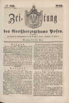 Zeitung des Großherzogthums Posen. 1840, № 110 (11 Mai)