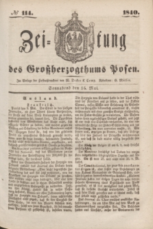 Zeitung des Großherzogthums Posen. 1840, № 114 (16 Mai)