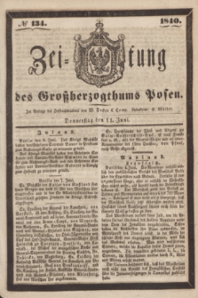 Zeitung des Großherzogthums Posen. 1840, № 134 (11 Juni)