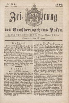 Zeitung des Großherzogthums Posen. 1840, № 148 (27 Juni)