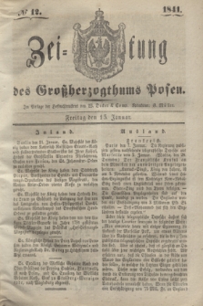 Zeitung des Großherzogthums Posen. 1841, № 12 (15 Januar)