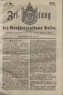 Zeitung des Großherzogthums Posen. 1841, № 16 (20 Januar)