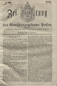 Zeitung des Großherzogthums Posen. 1841, № 26 (1 Februar)