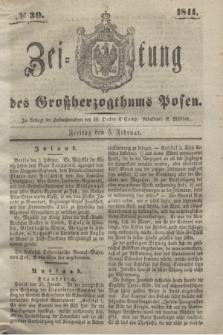 Zeitung des Großherzogthums Posen. 1841, № 30 (5 Februar)