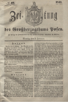 Zeitung des Großherzogthums Posen. 1841, № 32 (8 Februar)