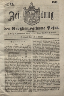 Zeitung des Großherzogthums Posen. 1841, № 34 (10 Februar)