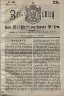Zeitung des Großherzogthums Posen. 1841, № 40 (17 Februar)