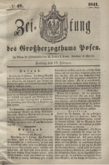 Zeitung des Großherzogthums Posen. 1841, № 42 (19 Februar)