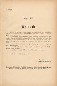 [Kadencja VIII, sesja III, al. 256] Alegata do Sprawozdań Stenograficznych z Trzeciej Sesyi Ósmego Peryodu Sejmu Krajowego Królestwa Galicyi i Lodomeryi wraz z Wielkiem Księstwem Krakowskiem z roku 1907. Alegat 256