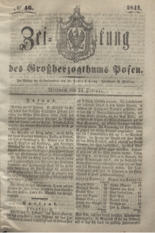 Zeitung des Großherzogthums Posen. 1841, № 46 (24 Februar)