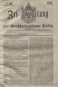 Zeitung des Großherzogthums Posen. 1841, № 48 (26 Februar)