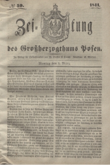 Zeitung des Großherzogthums Posen. 1841, № 50 (1 März) + dod.