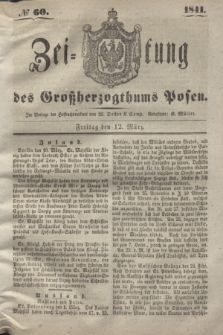Zeitung des Großherzogthums Posen. 1841, № 60 (12 März)