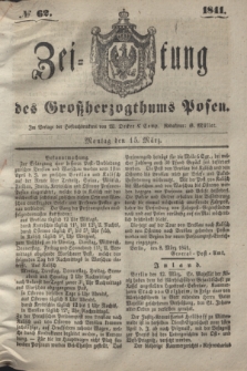 Zeitung des Großherzogthums Posen. 1841, № 62 (15 März)