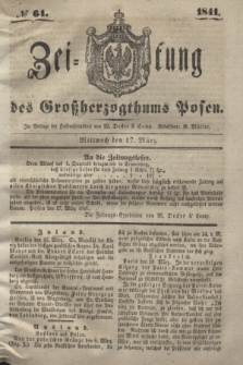 Zeitung des Großherzogthums Posen. 1841, № 64 (17 März)