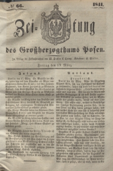 Zeitung des Großherzogthums Posen. 1841, № 66 (19 März)