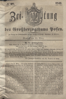 Zeitung des Großherzogthums Posen. 1841, № 68 (22 März)
