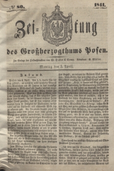 Zeitung des Großherzogthums Posen. 1841, № 80 (5 April)