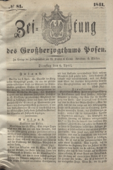 Zeitung des Großherzogthums Posen. 1841, № 81 (6 April)