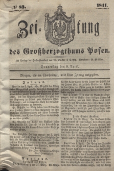 Zeitung des Großherzogthums Posen. 1841, № 83 (8 April)