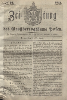 Zeitung des Großherzogthums Posen. 1841, № 93 (22 April)