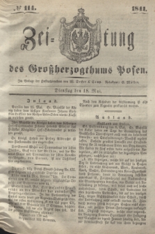 Zeitung des Großherzogthums Posen. 1841, № 114 (18 Mai)