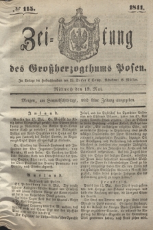 Zeitung des Großherzogthums Posen. 1841, № 115 (19 Mai)