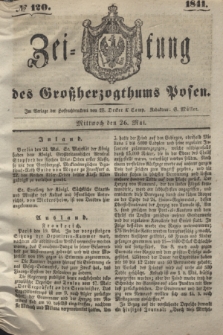 Zeitung des Großherzogthums Posen. 1841, № 120 (26 Mai)