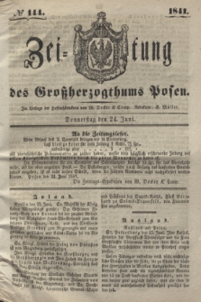 Zeitung des Großherzogthums Posen. 1841, № 144 (24 Juni)