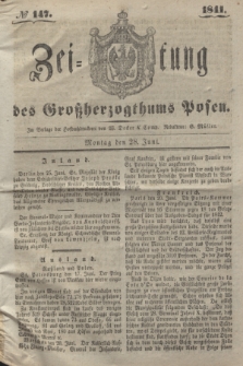 Zeitung des Großherzogthums Posen. 1841, № 147 (28 Juni)