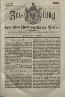 Zeitung des Großherzogthums Posen. 1842, № 5 (7 Januar)