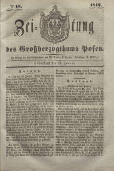 Zeitung des Großherzogthums Posen. 1842, № 18 (22 Januar)