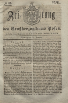 Zeitung des Großherzogthums Posen. 1842, № 25 (31 Januar)