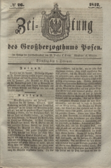 Zeitung des Großherzogthums Posen. 1842, № 26 (1 Februar)