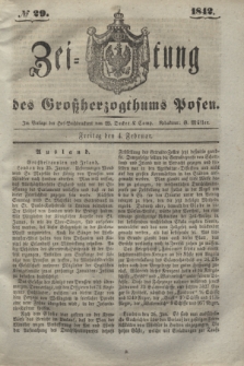 Zeitung des Großherzogthums Posen. 1842, № 29 (4 Februar)