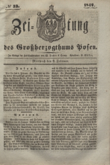 Zeitung des Großherzogthums Posen. 1842, № 33 (9 Februar)