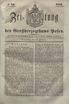 Zeitung des Großherzogthums Posen. 1842, № 34 (10 Februar)
