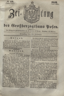 Zeitung des Großherzogthums Posen. 1842, № 44 (22 Februar)