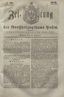 Zeitung des Großherzogthums Posen. 1842, № 49 (28 Februar)