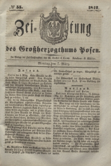 Zeitung des Großherzogthums Posen. 1842, № 55 (7 März)