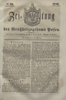 Zeitung des Großherzogthums Posen. 1842, № 56 (8 März)