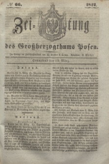 Zeitung des Großherzogthums Posen. 1842, № 66 (19 März)